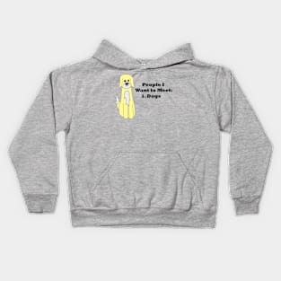 People I Want to Meet Kids Hoodie